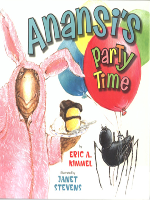 Title details for Anansi's Party Time by Eric A Kimmel - Available